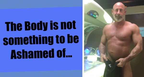 The Body is not something to be Ashamed of…