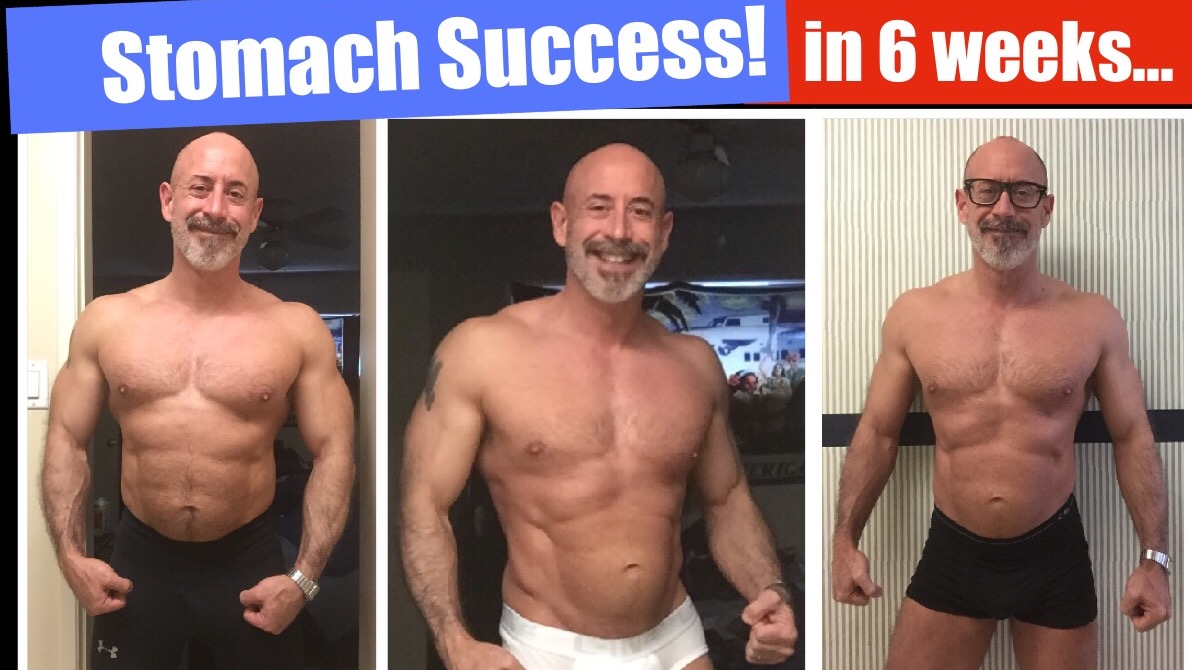 How I created STOMACH SUCCESS in 6 Weeks!
